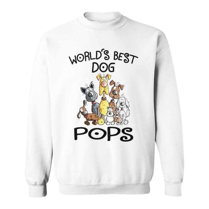 Pops Grandpa Gift   Worlds Best Dog Pops Sweatshirt