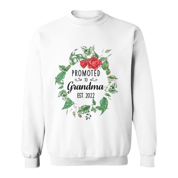 Promoted To Grandma Est 2022 Women Flower First Time Grandma Sweatshirt