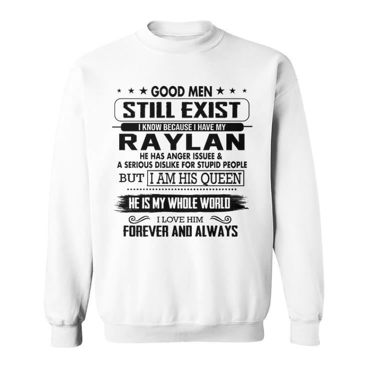 Raylan Name Gift   I Know Because I Have My Raylan Sweatshirt