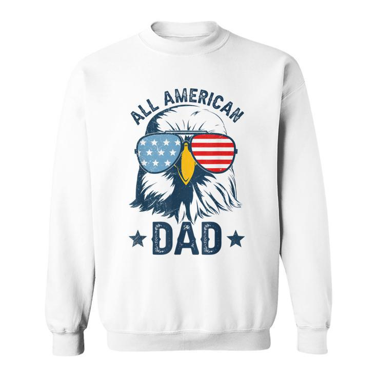Retro All American Dad 4Th Of July  Daddy Eagle Usa  Sweatshirt
