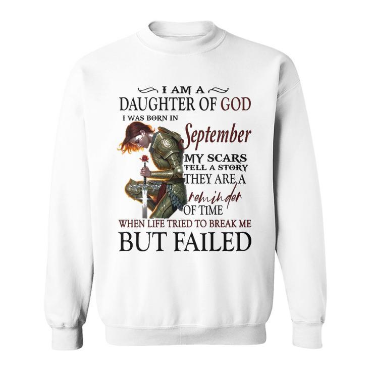 September Girl Gift   September Girl I Am A Daughter Of God Sweatshirt