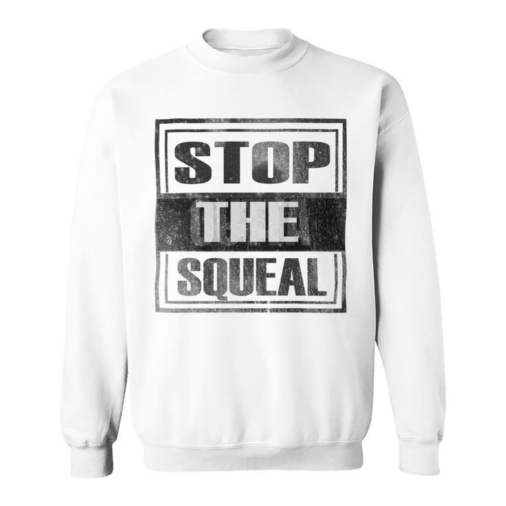 Stop The Squeal - Trump Lost Get On With Running The Country Sweatshirt
