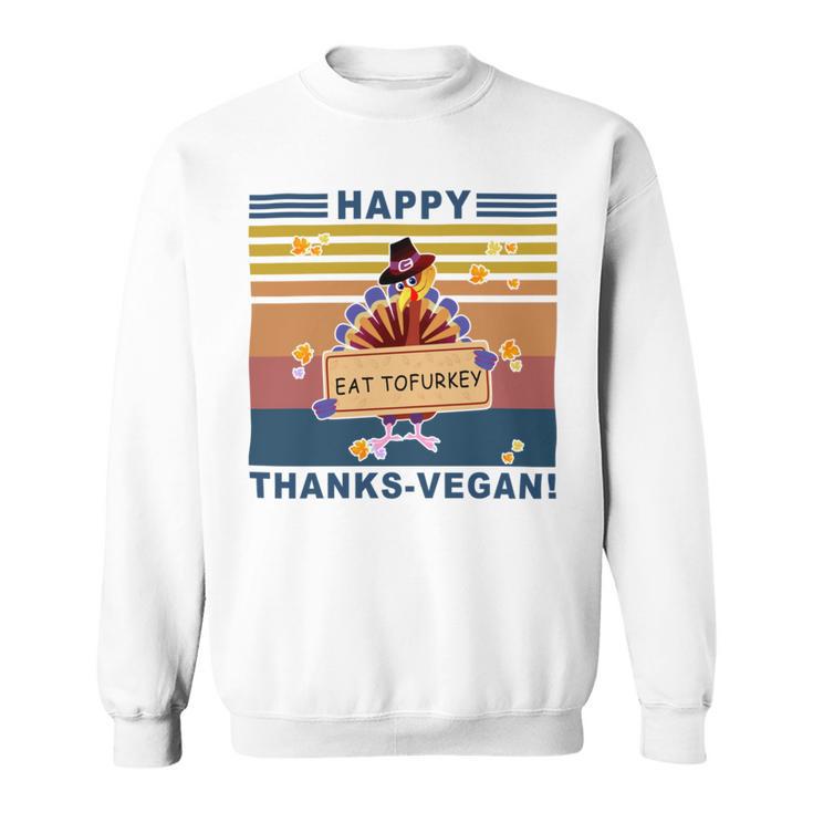 Turkey Happy Thanks Vegan Turkey Vintage Retro Sweatshirt