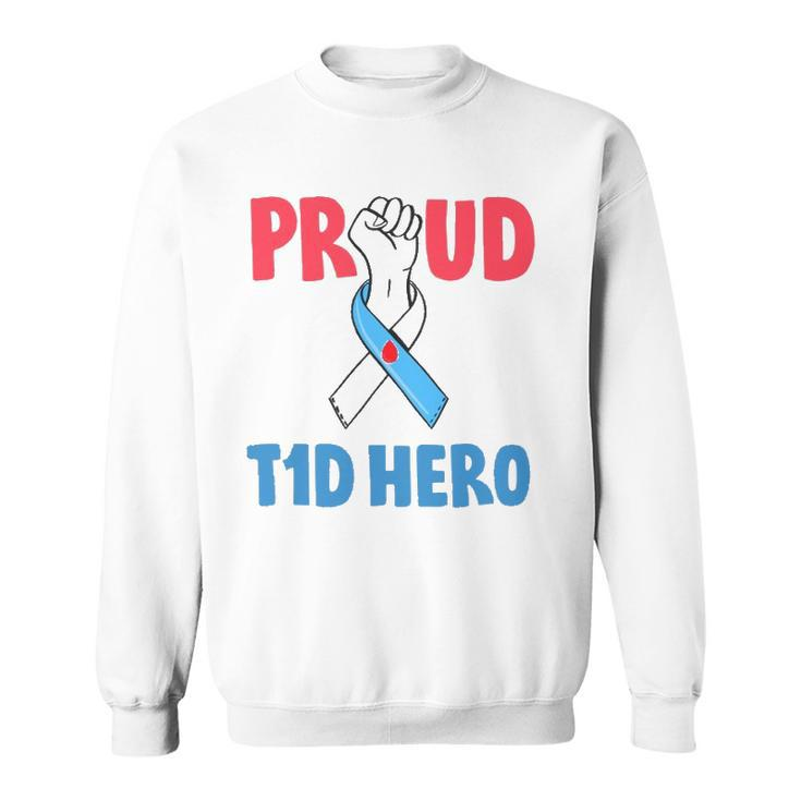 Type 1 Diabetes Awareness Proud Dad T1d Hero Diabetes Dad  Sweatshirt