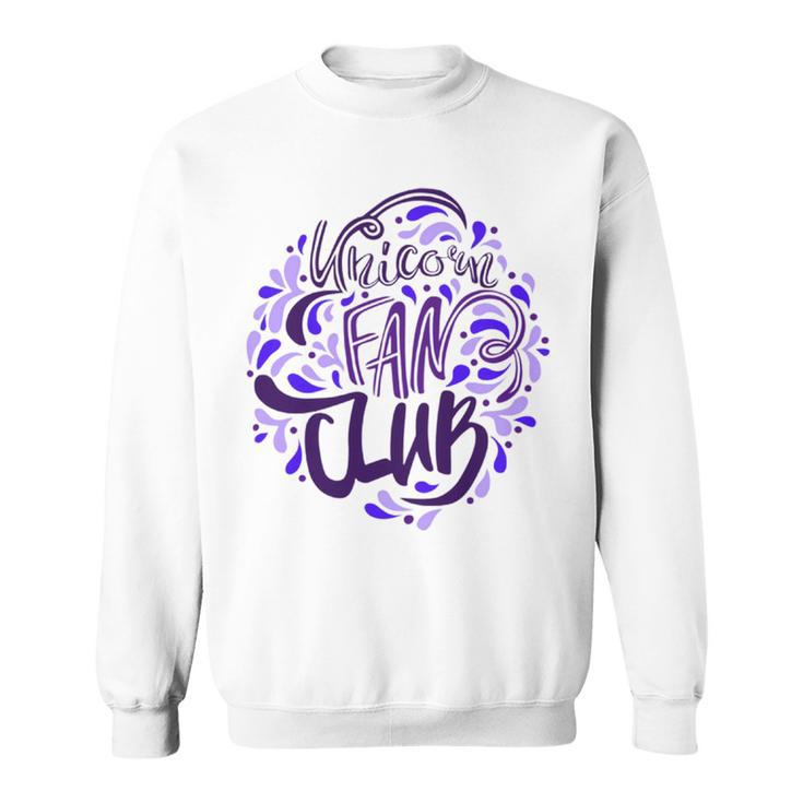 Unicorn Fan Club  18 Trending Shirt Sweatshirt