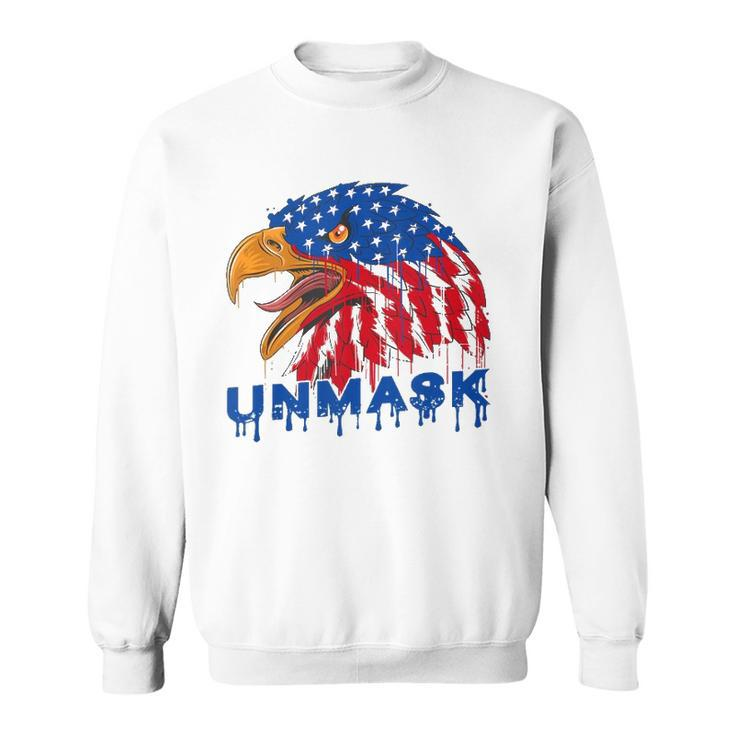 Unmask No Mask Usa Flag Eagle Patriotic Independence Day Sweatshirt