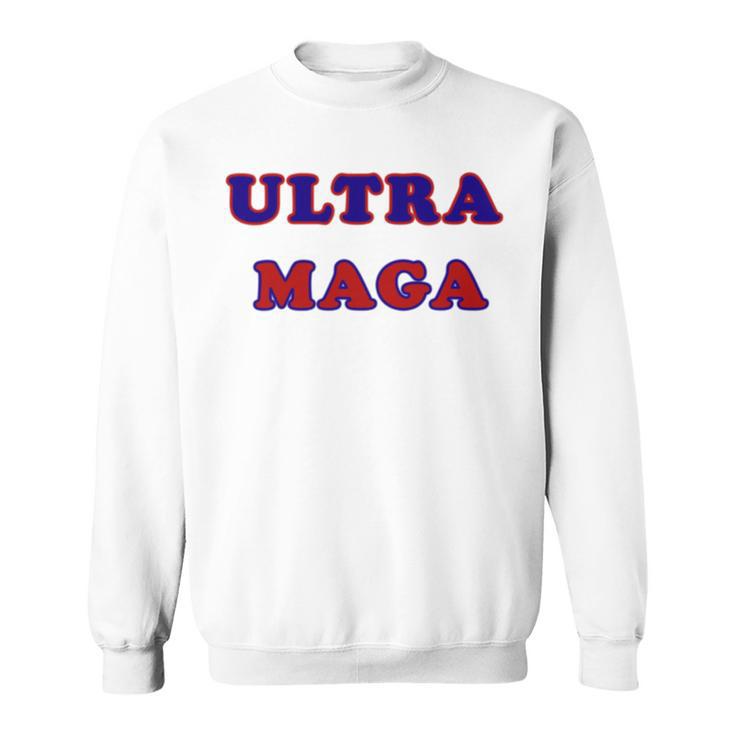 Utra Maga Support Sweatshirt