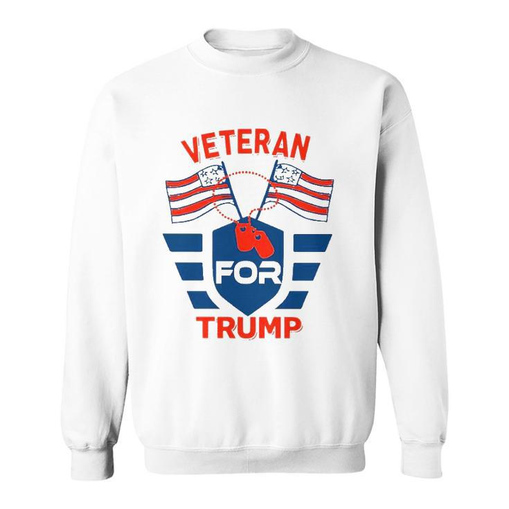 Veteran For Trump Flag Happy July 4Th Sweatshirt