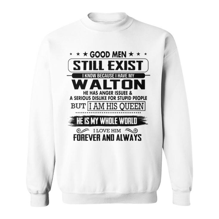 Walton Name Gift   I Know Because I Have My Walton Sweatshirt