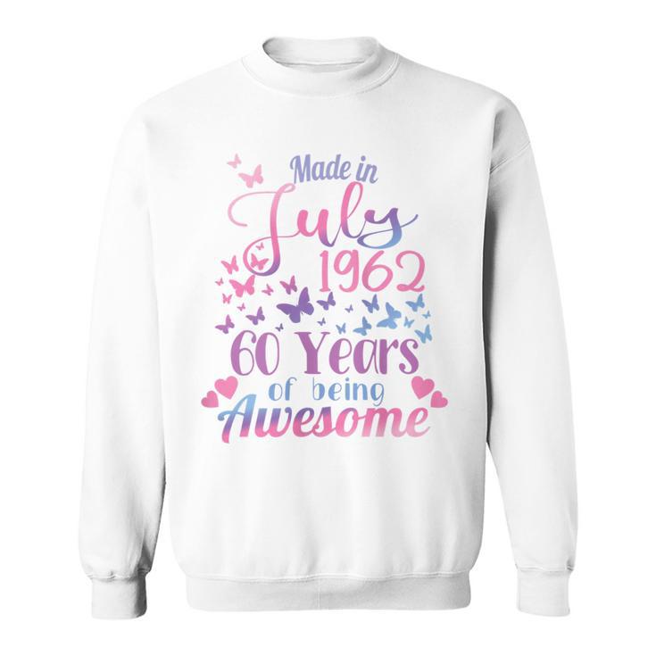 Womens 60Th Birthday July 1962 For Women Her 60 Years Old Awesome Sweatshirt