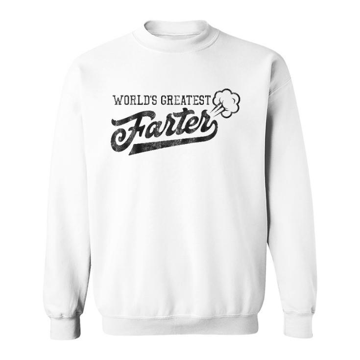 Worlds Greatest Farter Fart Dad Joke Fathers Day Sweatshirt