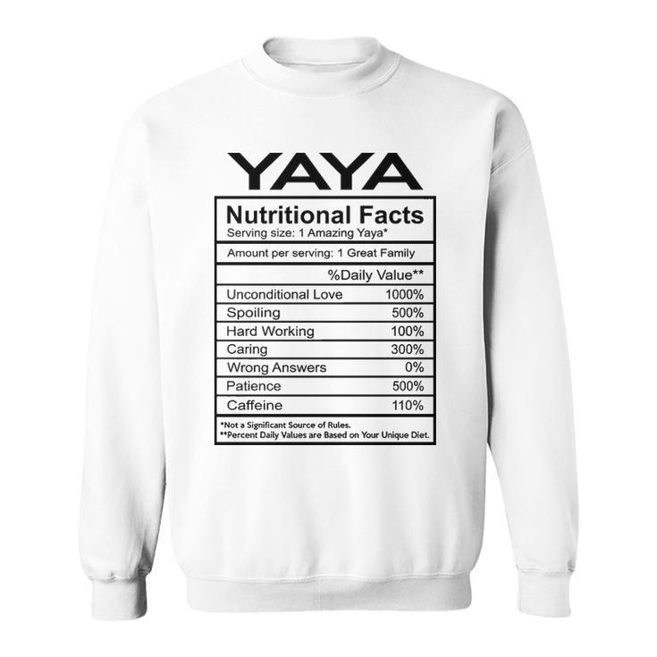 Yaya Grandma Gift   Yaya Nutritional Facts Sweatshirt