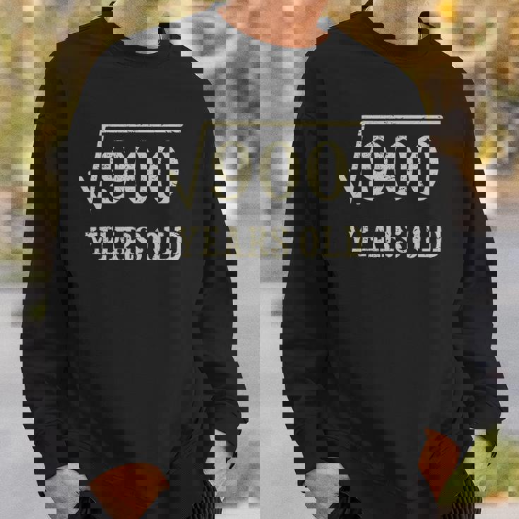 30 Years Old 30Th Birthday Give Idea Square Root Of 900 Vintage Birthday Sweatshirt Gifts for Him