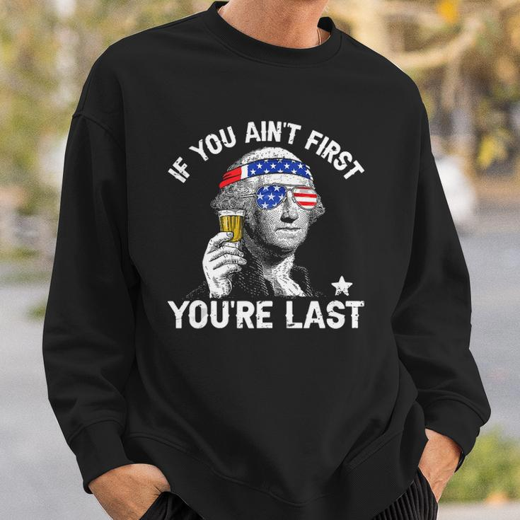 4Th Of July If You Aint First George Sloshington Beer Lover Sweatshirt Gifts for Him