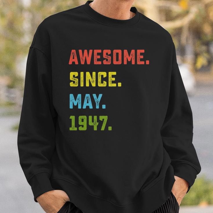 75Th Birthday Gift Awesome Since May 1947 75 Years Old Sweatshirt Gifts for Him