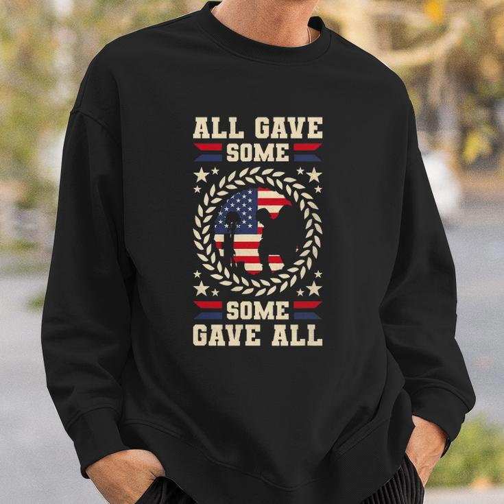 All Gave Some Some Gave All Veterans Day Sweatshirt Gifts for Him