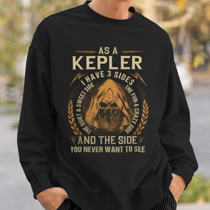 As A Kepler I Have A 3 Sides And The Side You Never Want To See Sweatshirt Gifts for Him
