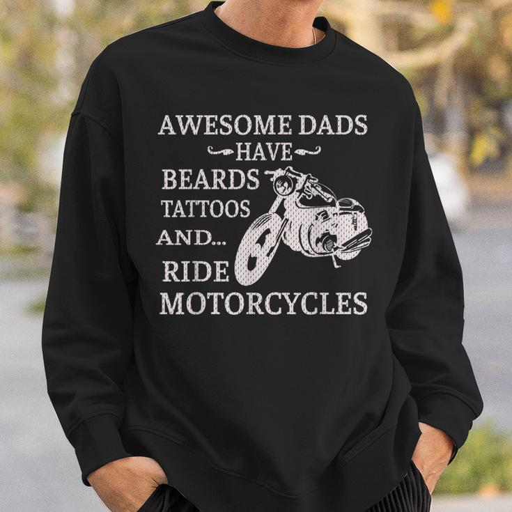 Awesome Dads Have Beards Tattoos And Ride Motorcycles V2 Sweatshirt Gifts for Him