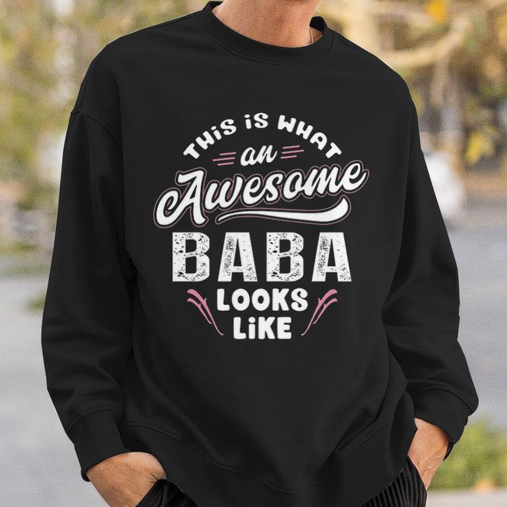 Baba Grandpa Gift This Is What An Awesome Baba Looks Like Sweatshirt Gifts for Him
