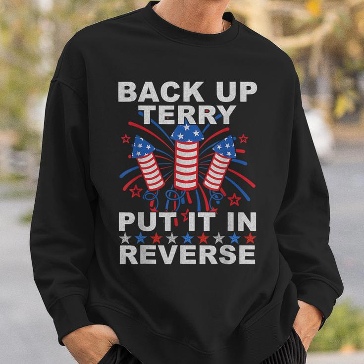 Back Up Terry Put It In Reverse Firework Funny 4Th Of July Sweatshirt Gifts for Him