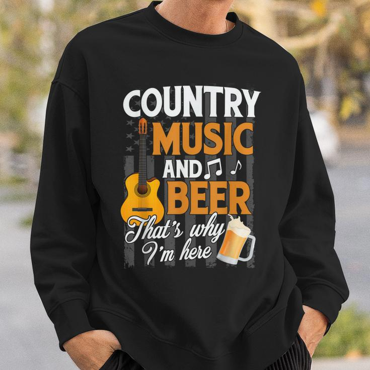 Country Music And Beer Thats Why Im Here Festivals Concert Sweatshirt Gifts for Him