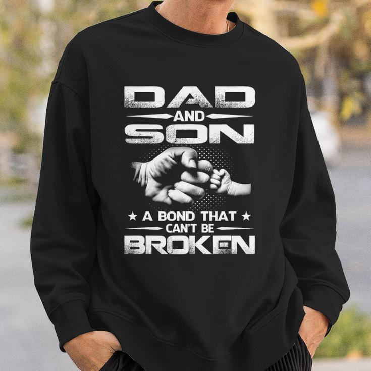 Dad And Son A Bond That Cant Be Broken Sweatshirt Gifts for Him