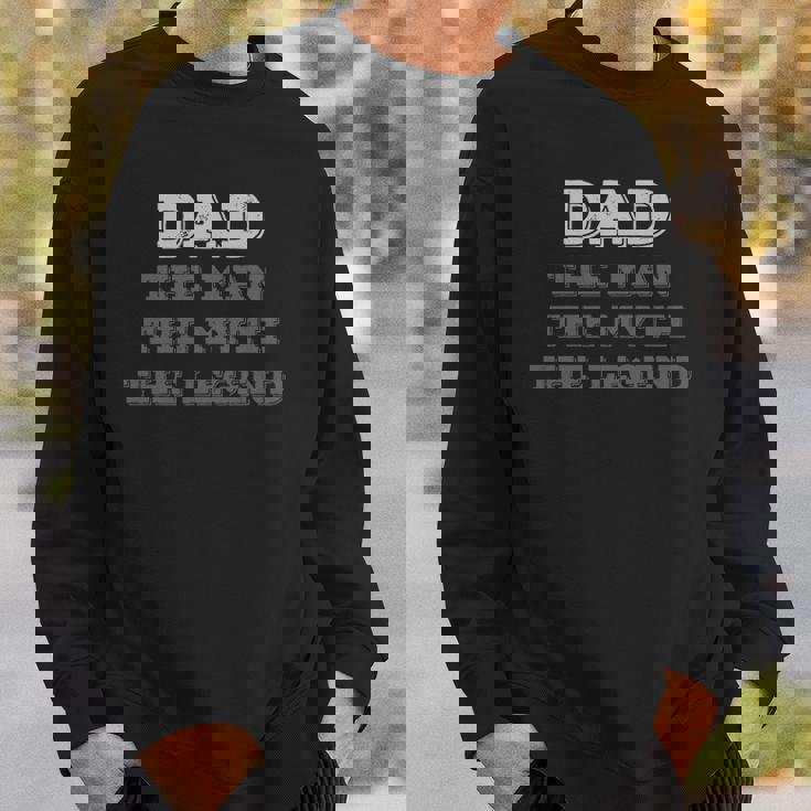 Dad The Myth The Legend Vintage Dad Legend Sweatshirt Gifts for Him