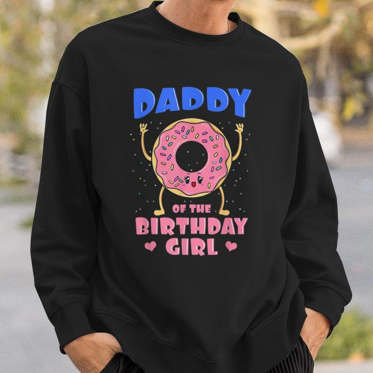 Daddy Of The Birthday Girl Pink Donut Bday Party Sweatshirt Gifts for Him