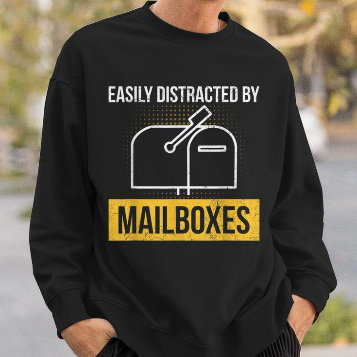 Easily Distracted By Mailboxes Design For A Postal Worker Sweatshirt Gifts for Him