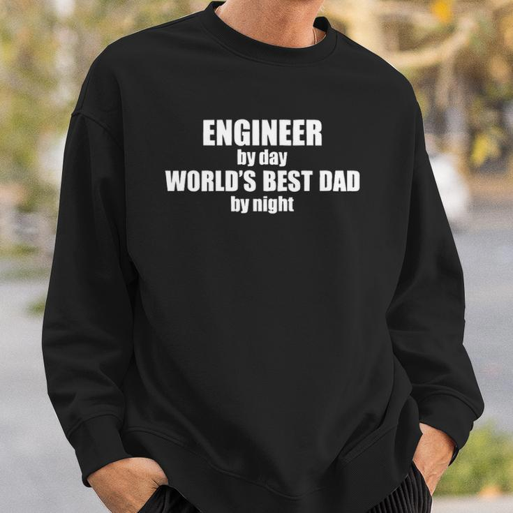 Engineer By Day Worlds Best Dad Mens Custom Job Engineering Funny Geek Awesome Fathers Day Christmas Sweatshirt Gifts for Him