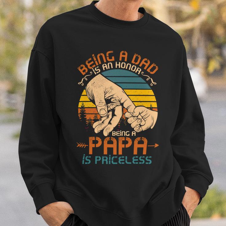 Father Grandpa Being A Dad Is An Honor Being A Papa Is Priceless3 Family Dad Sweatshirt Gifts for Him