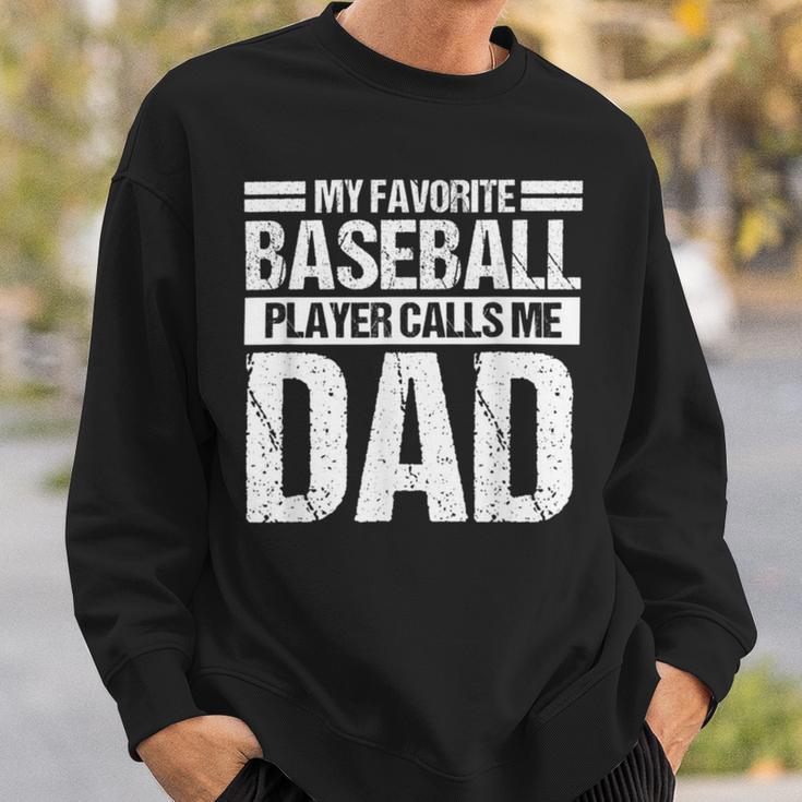 Favorite Baseball Player Calls Me Dad Sweatshirt Gifts for Him