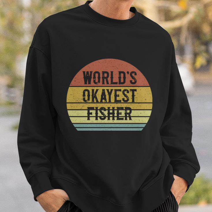 Fisher Worlds Okayest Fisher Sweatshirt Gifts for Him