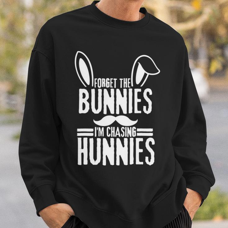 Forget The Bunnies Im Chasing Hunnies Funny Sweatshirt Gifts for Him