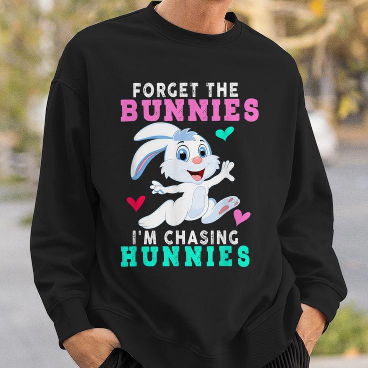 Forget The Bunnies Im Chasing Hunnies Funny Sweatshirt Gifts for Him