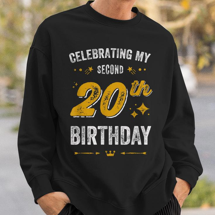 Funny 40Th Birthday Celebrating My Second 20Th Birthday Sweatshirt Gifts for Him