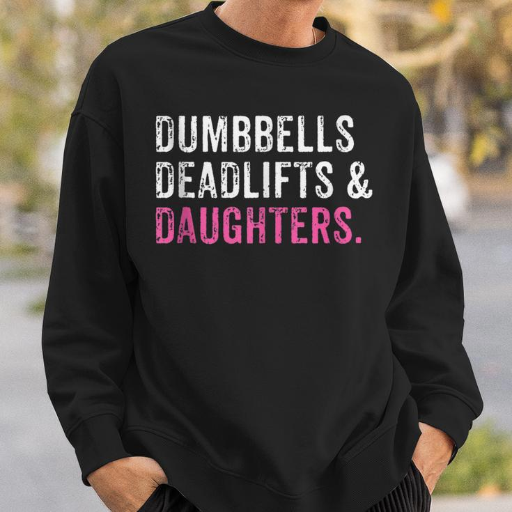 Funny Gym Workout Fathers Day Dumbbells Deadlifts Daughters Sweatshirt Gifts for Him