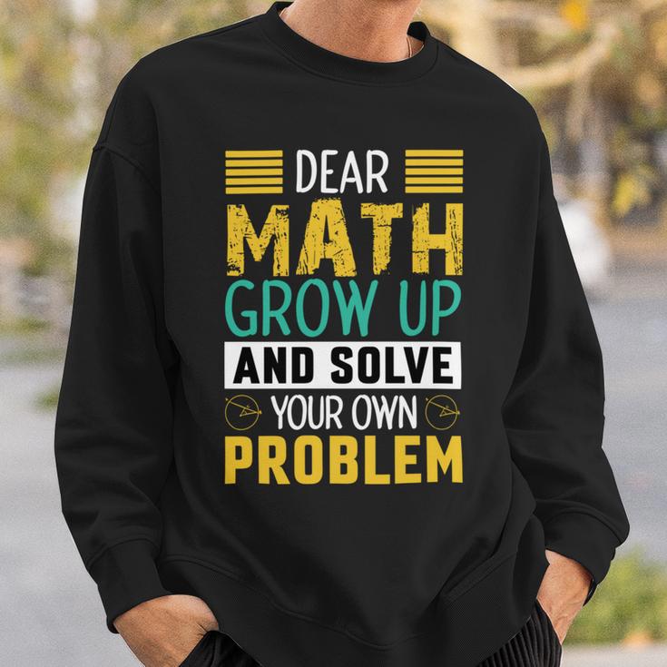 Funny Math Quote For Girls Boys Teens Men Women Dear Math Math Sweatshirt Gifts for Him