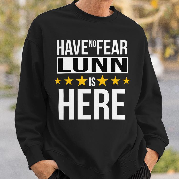 Have No Fear Lunn Is Here Name Sweatshirt Gifts for Him