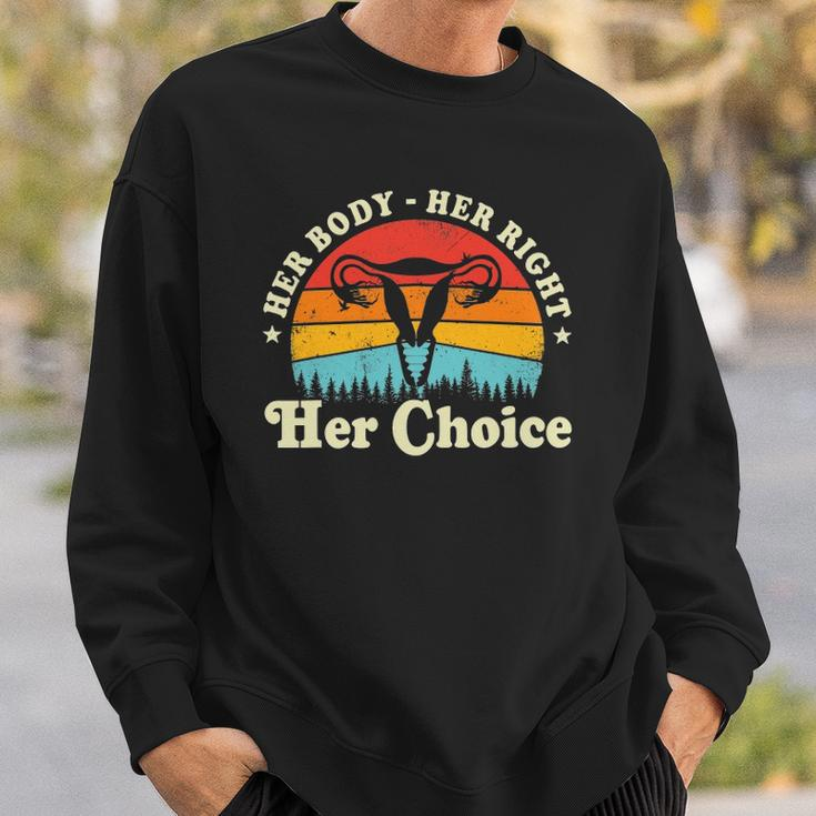 Her Body Her Right Her Choice Feminist Womens Feminism Sweatshirt Gifts for Him