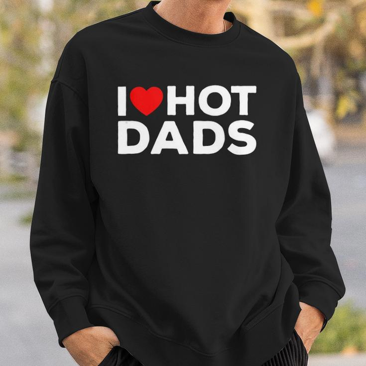 I Love Hot Dads Red Heart Funny Sweatshirt Gifts for Him