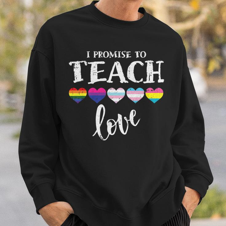 I Promise To Teach Love Lgbt-Q Pride Proud Ally Teacher Sweatshirt Gifts for Him