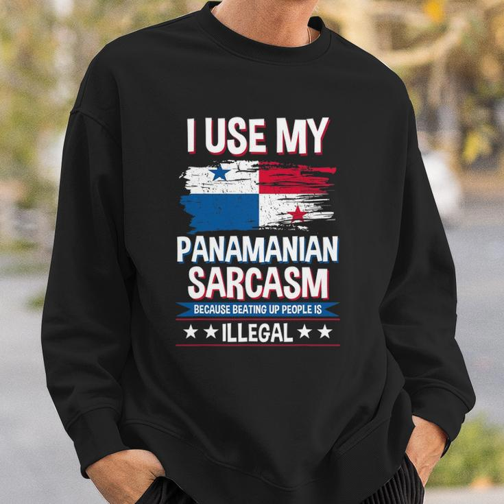 I Use My Panamanian Sarcasm Panamanian Sweatshirt Gifts for Him
