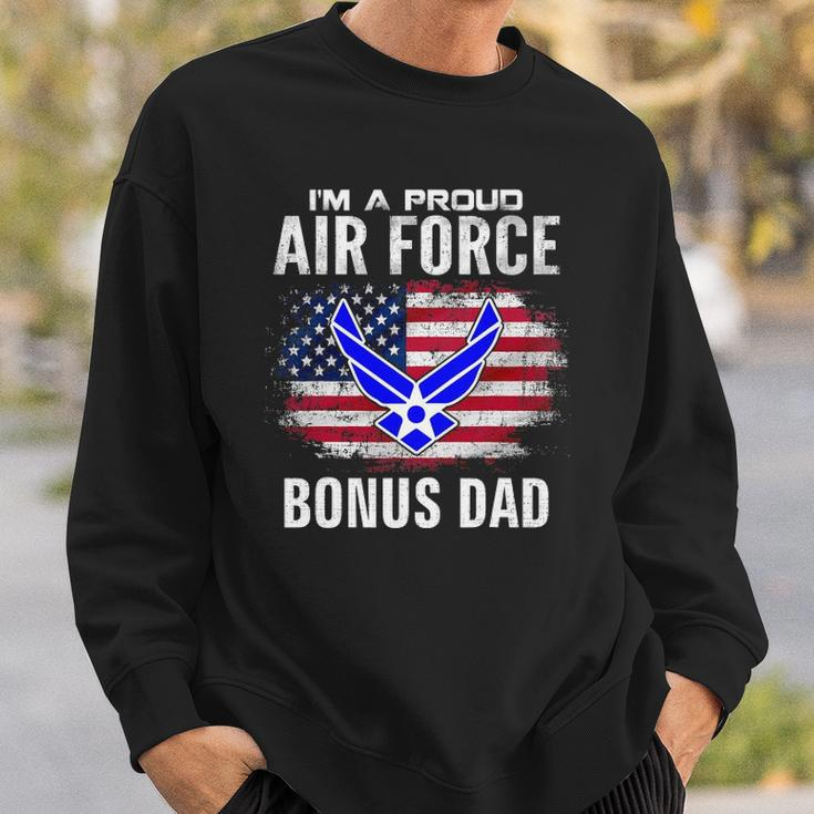 Im A Proud Air Force Bonus Dad With American Flag Veteran Sweatshirt Gifts for Him