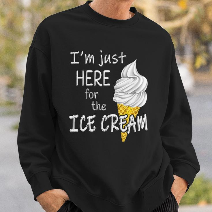 Im Just Here For The Ice Cream Summer Funny Cute Vanilla Sweatshirt Gifts for Him