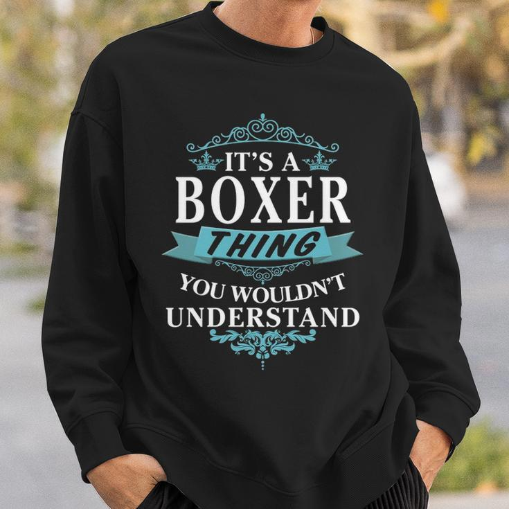 Its A Boxer Thing You Wouldnt UnderstandShirt Boxer Shirt For Boxer Sweatshirt Gifts for Him