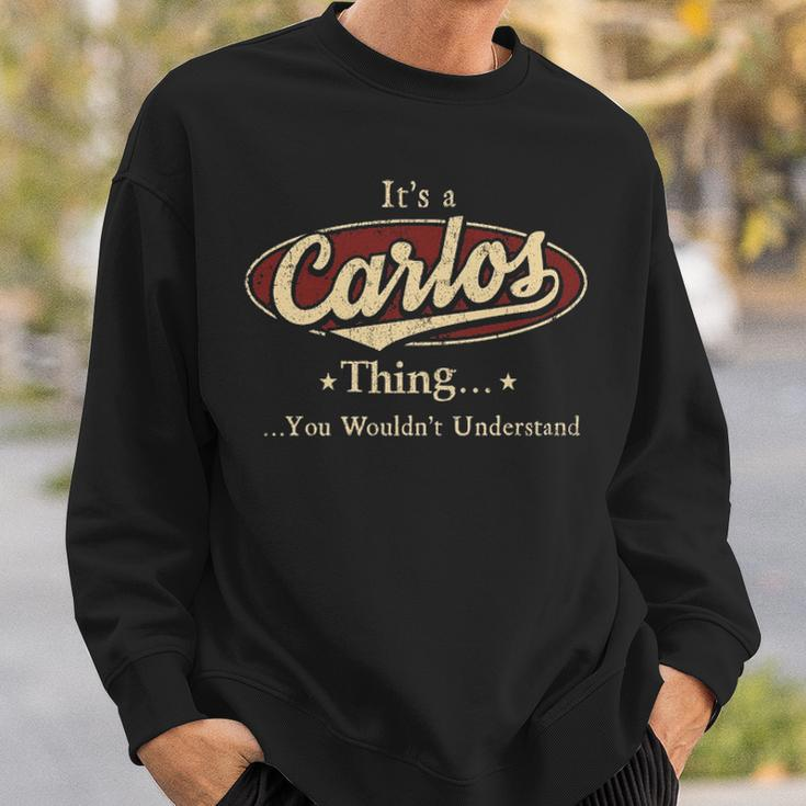 Its A Carlos Thing You Wouldnt Understand Shirt Personalized Name GiftsShirt Shirts With Name Printed Carlos Sweatshirt Gifts for Him