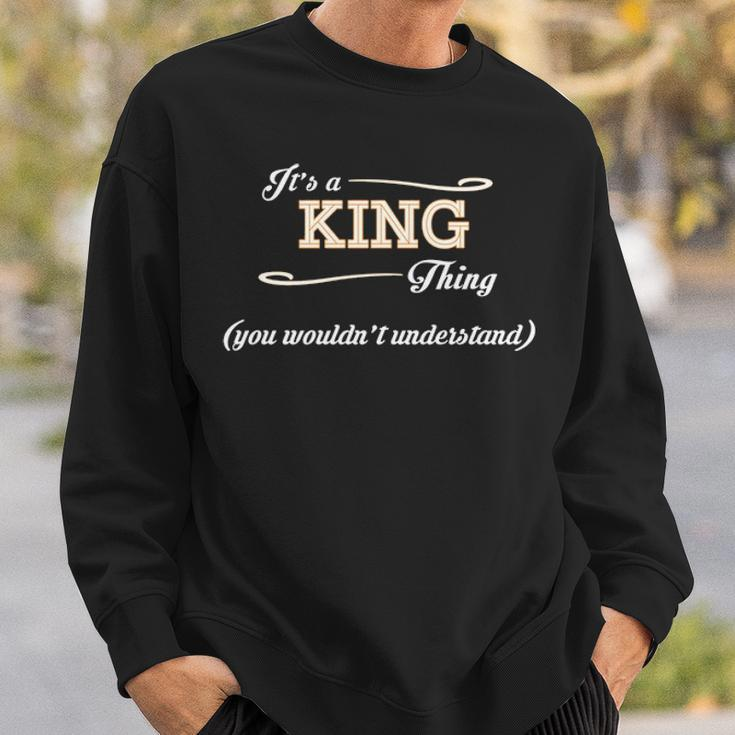 Its A King Thing You Wouldnt UnderstandShirt King Shirt For King Sweatshirt Gifts for Him