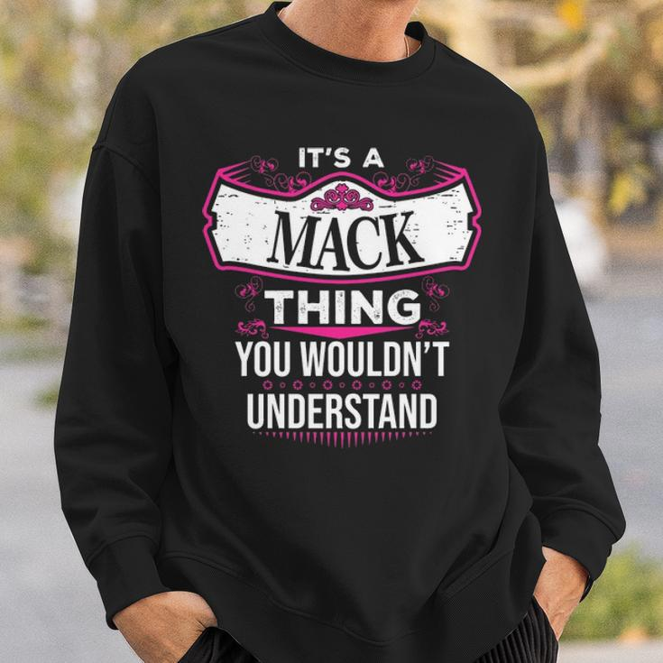 Its A Mack Thing You Wouldnt UnderstandShirt Mack Shirt For Mack Sweatshirt Gifts for Him