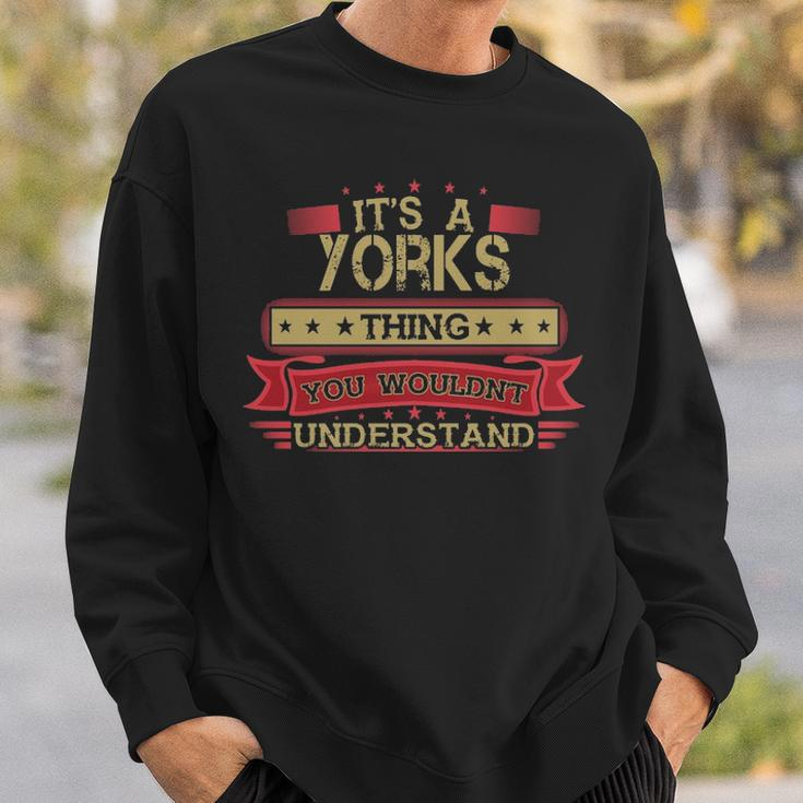 Its A Yorks Thing You Wouldnt UnderstandShirt Yorks Shirt Shirt For Yorks Sweatshirt Gifts for Him
